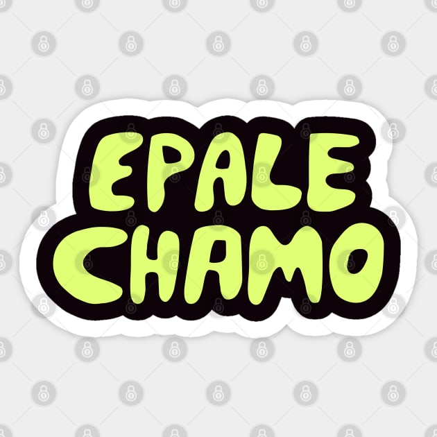 Epale chamo Sticker by industriavisual